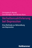 Verhaltensaktivierung bei Depression - Christopher R. Martell, Sona Dimidjian, Ruth Hermann-Dunn