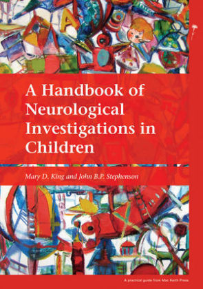 Handbook of Neurological Investigations in Children -  John B P Stephenson,  Mary D King