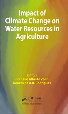 Impact of Climate Change on Water Resources in Agriculture - 