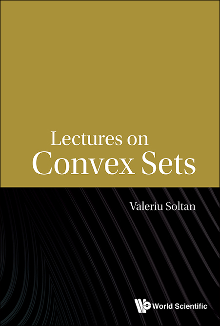 Lectures On Convex Sets - Valeriu Soltan