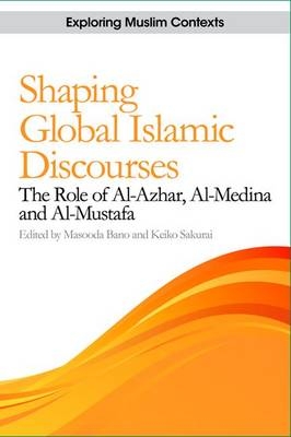 Shaping Global Islamic Discourses - 