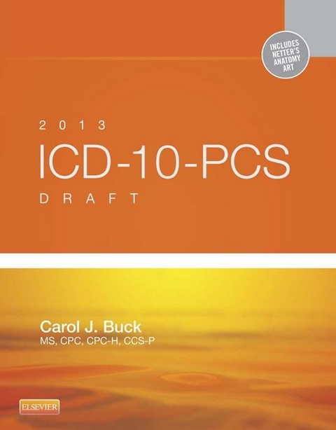 2013 ICD-10-PCS Draft Edition - E-Book -  Carol J. Buck