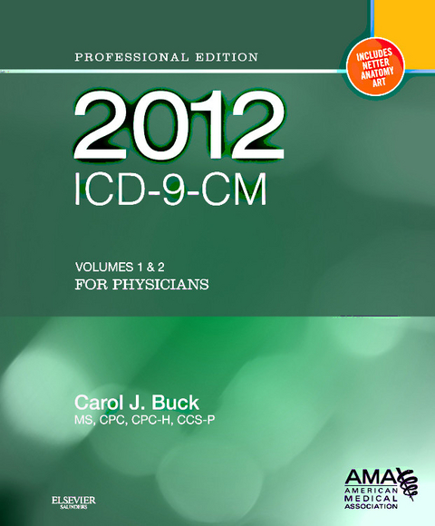 2012 ICD-9-CM for Physicians, Volumes 1 and 2 Professional Edition - E-Book -  Carol J. Buck