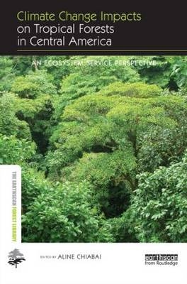 Climate Change Impacts on Tropical Forests in Central America - 