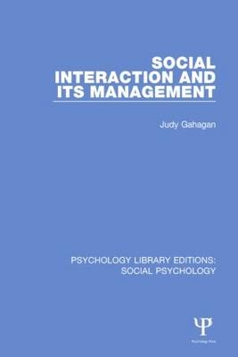 Social Interaction and its Management -  Judy Gahagan