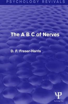 B C of Nerves (Psychology Revivals) -  D.F. Fraser-Harris