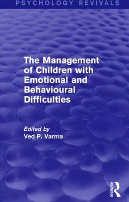 Management of Children with Emotional and Behavioural Difficulties -  Ved Varma