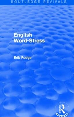 English Word-Stress -  Erik (Erik passed away nov 20 as advised by daughter Erica death cert provided sf case 01982771.) Fudge