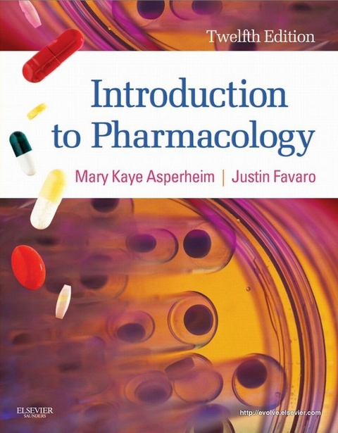 Introduction to Pharmacology -  Mary Kaye Asperheim Favaro,  Justin Favaro