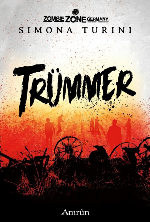 Zombie Zone Germany: Trümmer -  Simona Turini