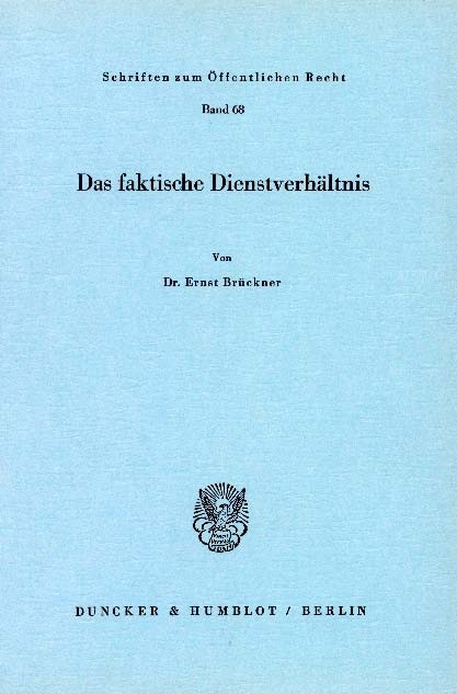 Das faktische Dienstverhältnis. -  Ernst Brückner