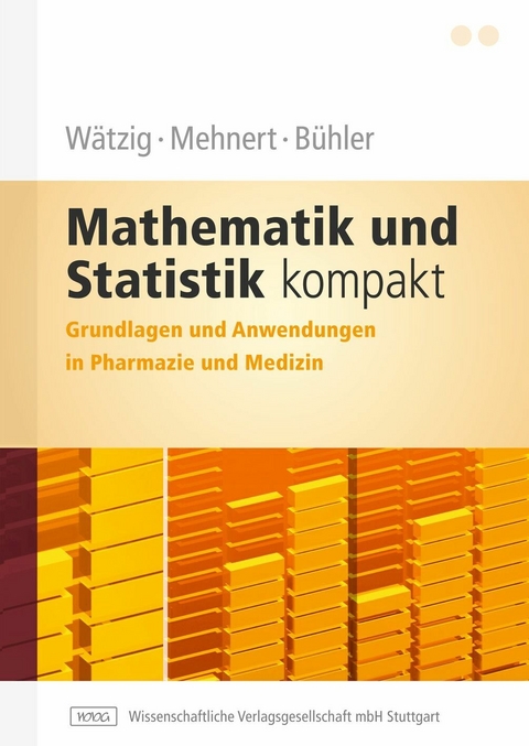 Mathematik und Statistik kompakt - Hermann Wätzig, Wolfgang Mehnert, Wolfgang Bühler