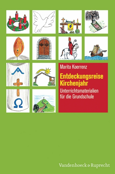 Entdeckungsreise Kirchenjahr - Schullizenz -  Marita Koerrenz