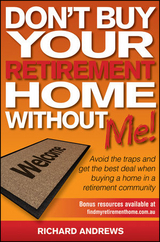 Don't Buy Your Retirement Home Without Me! - Richard Andrews