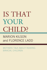 Is That Your Child? -  Marion Kilson,  Florence Ladd