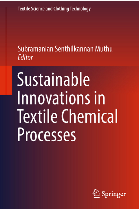 Sustainable Innovations in Textile Chemical Processes - 