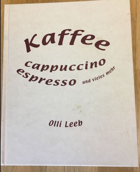 Kaffee, Cappuccino, Espresso und vieles mehr - Olli Leeb