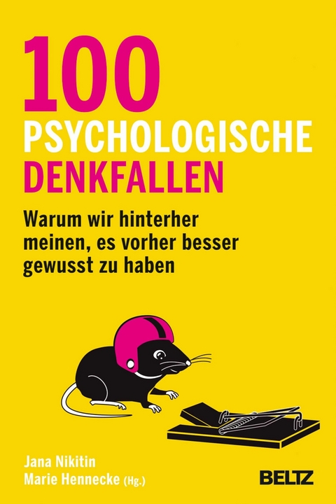 100 psychologische Denkfallen - 