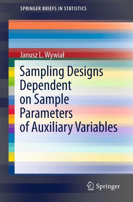 Sampling Designs Dependent on Sample Parameters of Auxiliary Variables - Janusz L. Wywiał