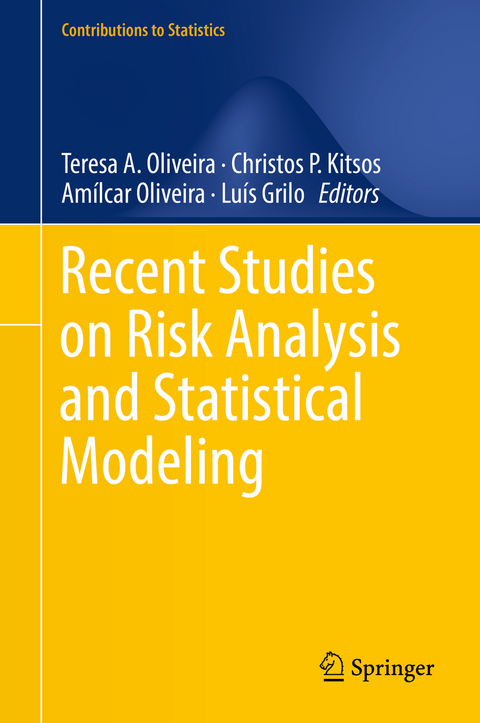 Recent Studies on Risk Analysis and Statistical Modeling - 