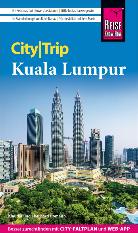 Reise Know-How CityTrip Kuala Lumpur - Eberhard Homann, Klaudia Homann