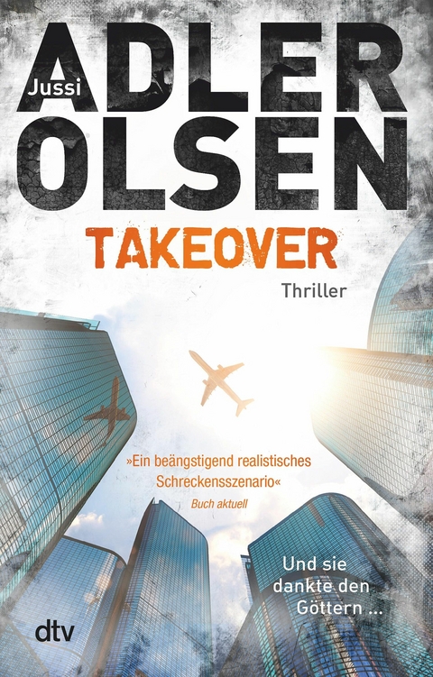 TAKEOVER. Und sie dankte den Göttern ... -  Jussi Adler-Olsen