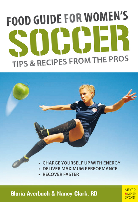 Food Guide for Women's Soccer -  Gloria Averbuch,  Nancy Clark