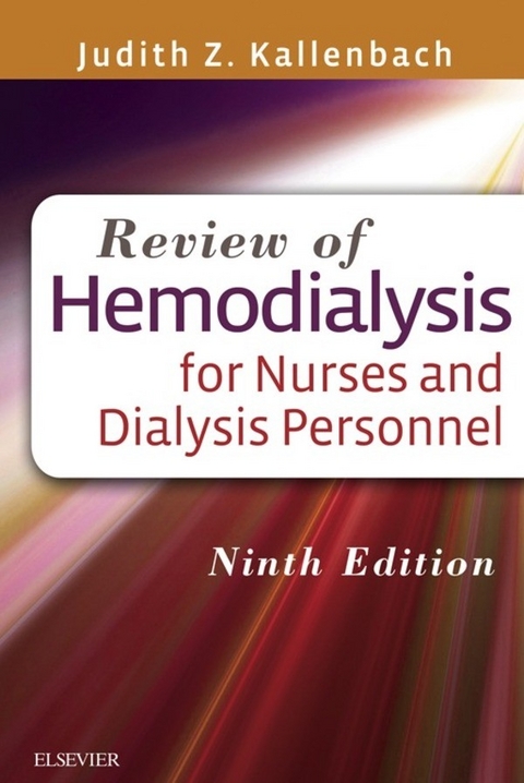 Review of Hemodialysis for Nurses and Dialysis Personnel -  Judith Z. Kallenbach