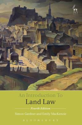 An Introduction to Land Law -  Simon Gardner,  Ms Emily MacKenzie