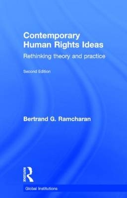 Contemporary Human Rights Ideas -  Bertrand Ramcharan