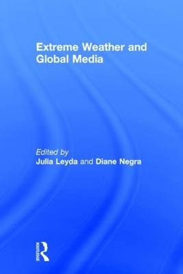 Extreme Weather and Global Media - 