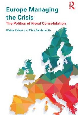 Europe Managing the Crisis -  Walter Kickert,  Tiina Randma-Liiv