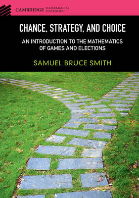 Chance, Strategy, and Choice -  Samuel Bruce Smith