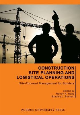 Construction Site Planning and Logistical Operations - 