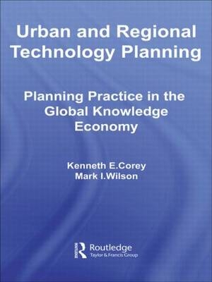 Urban and Regional Technology Planning - USA) Corey Kenneth E. (Michigan State University, USA) Wilson Mark (Michigan State University