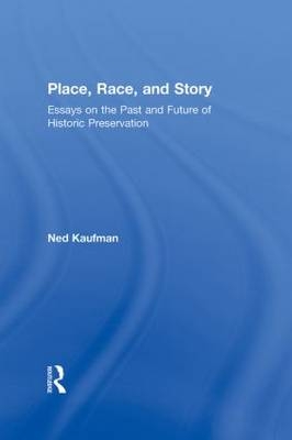 Place, Race, and Story - USA) Kaufman Ned (Pratt Institute