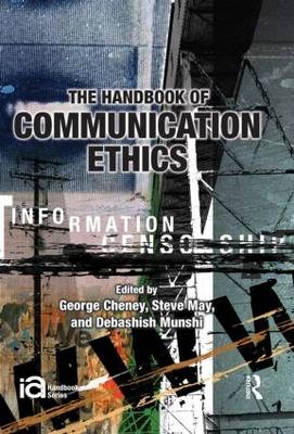 Handbook of Communication Ethics - 