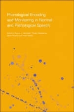 Phonological Encoding and Monitoring in Normal and Pathological Speech - 