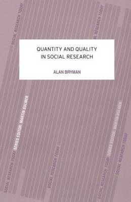 Quantity and Quality in Social Research -  Alan Bryman