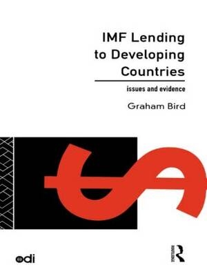 IMF Lending to Developing Countries -  Graham Bird