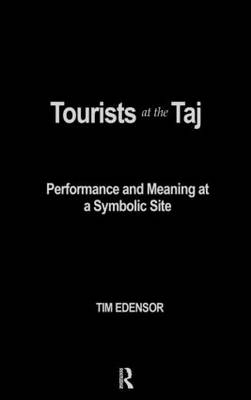 Tourists at the Taj -  Tim Edensor