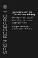 Procurement in the Construction Industry -  David Greenwood,  Patricia M. Hillebrandt,  William Hughes,  Wisdom Kwawu