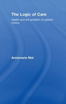 Logic of Care -  Annemarie Mol