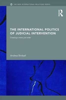 International Politics of Judicial Intervention -  Andrea Birdsall