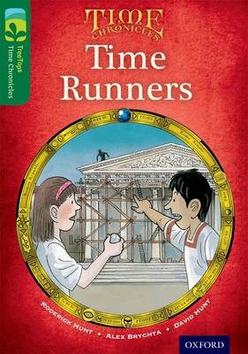 Read with Biff, Chip and Kipper Time Chronicles: First Chapter Books: The Time Runners -  David Hunt,  Roderick Hunt