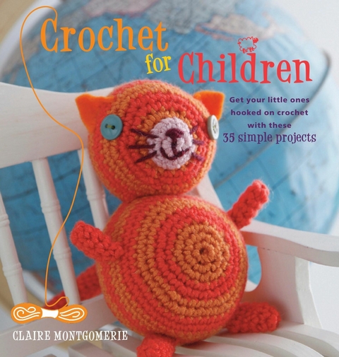 Crochet for Children -  Claire Montgomerie