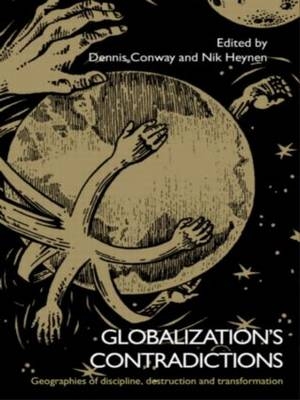 Globalization''s Contradictions - 