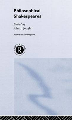 Philosophical Shakespeares - 