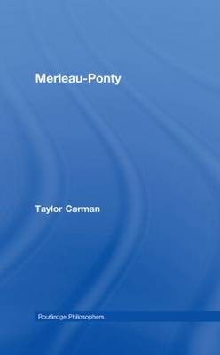 Merleau-Ponty -  Taylor Carman