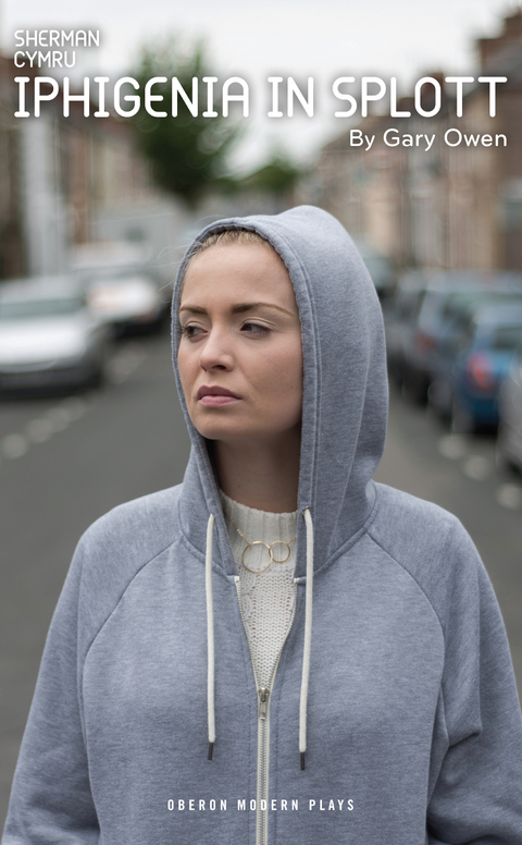 Iphigenia in Splott -  Gary Owen